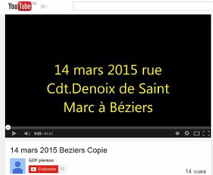 2015 03 14 INAUGURATION A BEZIERS DE LA RUE DU COMMANDANT HELIE DENOIX DE SAINT MARC VIDEO DE GUY PIERSON